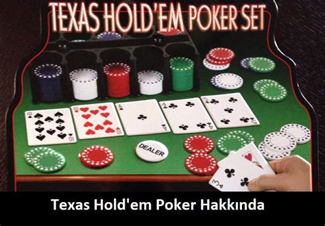 Texas Hold'em Poker Hakkında